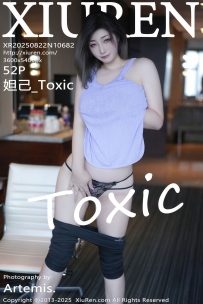【XiuRen-秀人网】2025.08.22 No.10682 妲己_Toxic [85P-923MB]